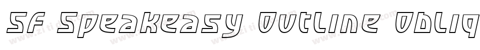 SF Speakeasy Outline Oblique字体转换